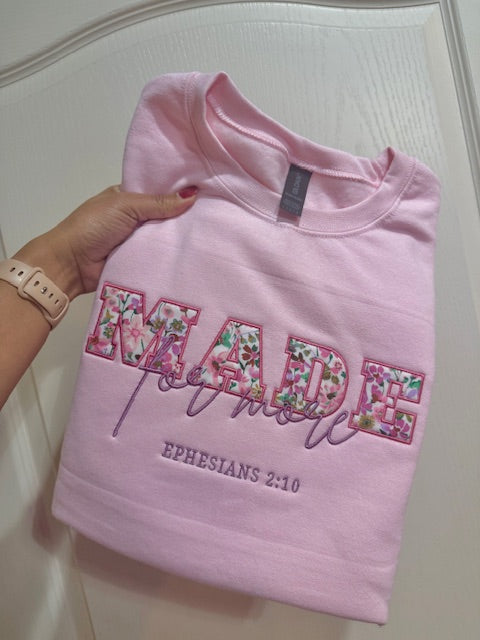 Made for more sweatshirt